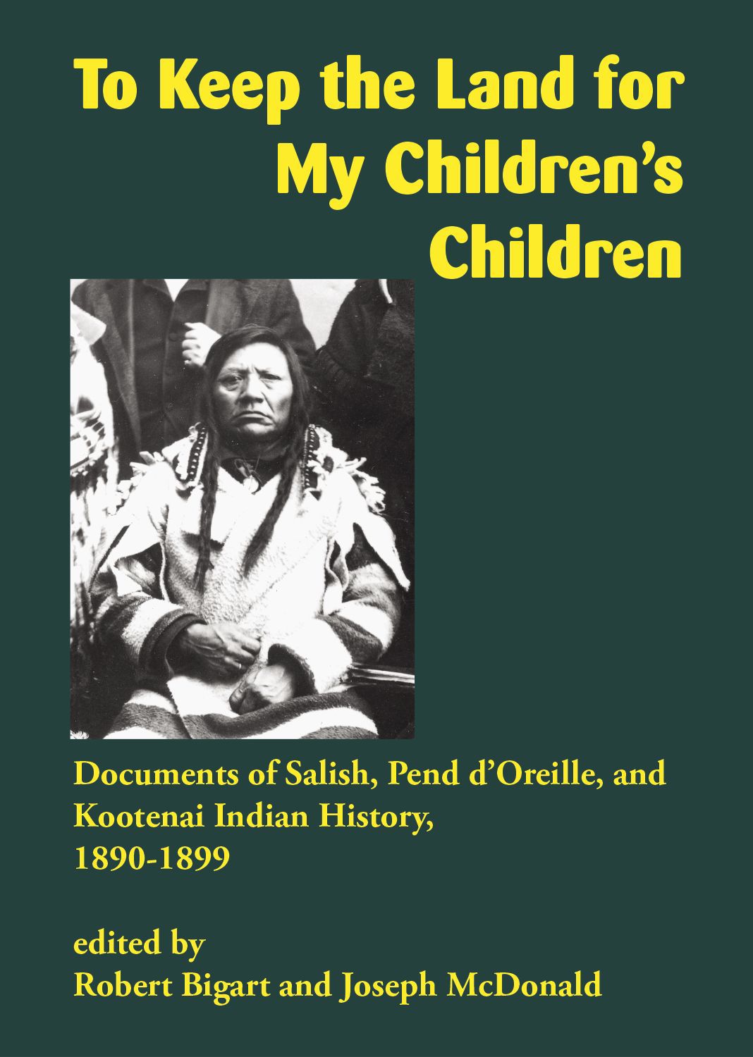 To Keep the Land for My Children’s Children